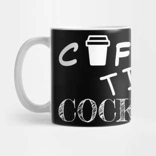 Coffee Til Cocktails Mug